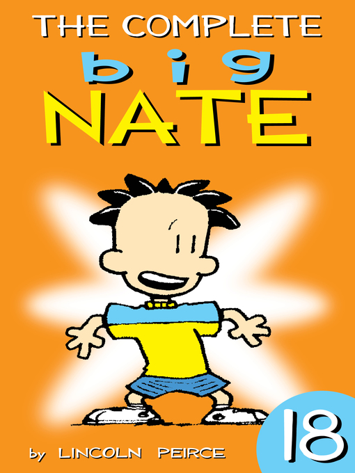 Title details for The Complete Big Nate (2015), Issue 18 by Lincoln Peirce - Wait list